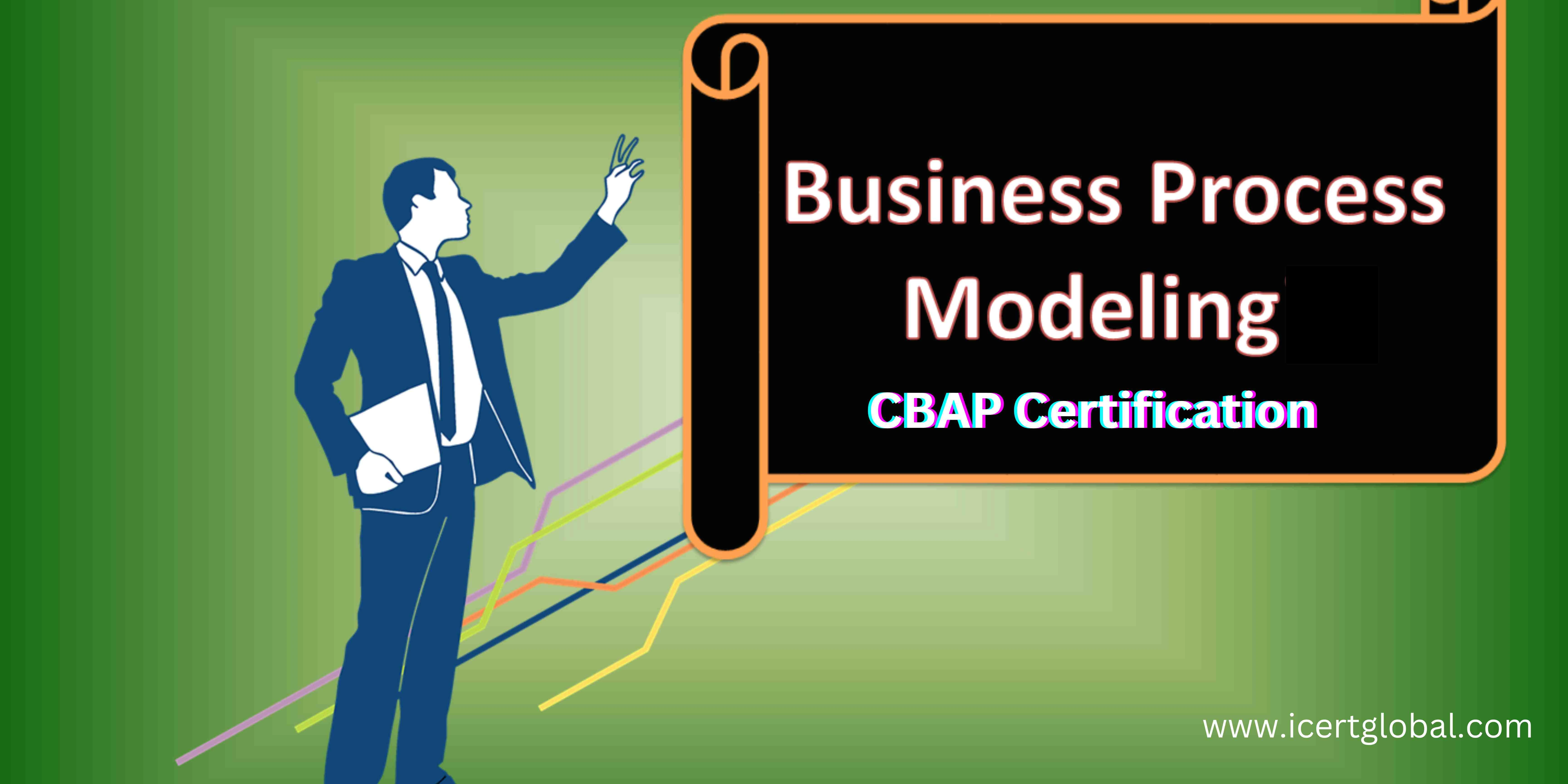 mastering business process modeling with cbap certification blog